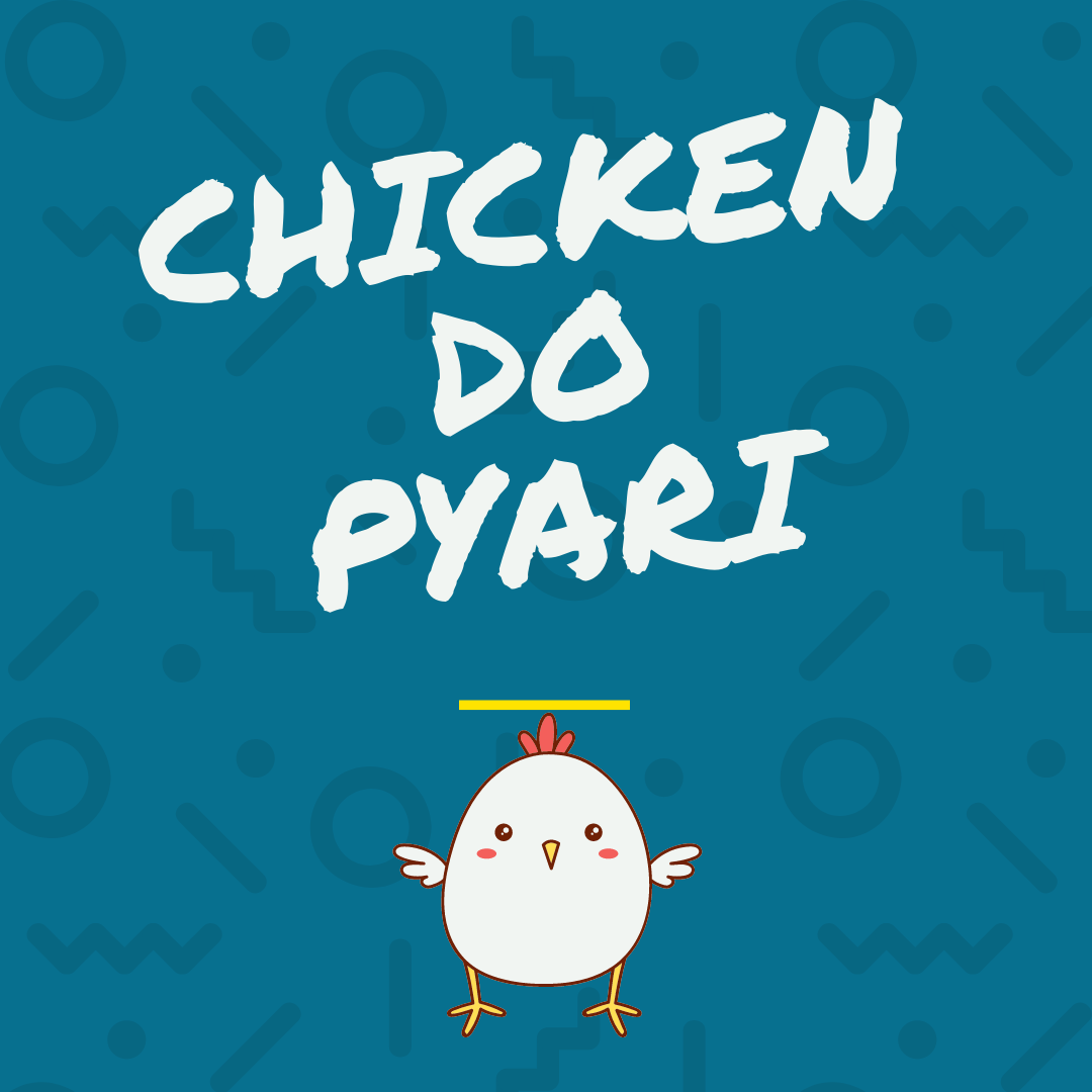 Chicken do pyari